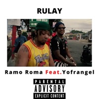 Rulay (feat. Yofrangel) - Single - Ramo Roma