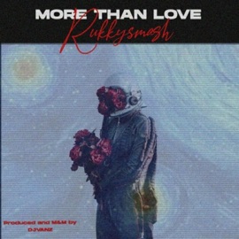More Than Love Rukkysmash