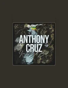 Listen to Anthony Cruz, watch music videos, read bio, see tour dates & more!
