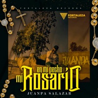 En Mi Pecho Mi Rosario - Single - Juanpa Salazar