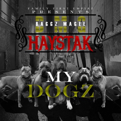 My Dogz (feat. Haystak) - Single
