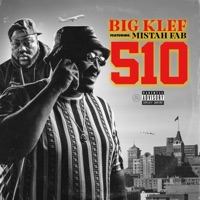 510 (feat. Mistah F.A.B.) - Single - Big Klef