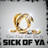 Sick of Ya Tom G (feat. Tom G) - Single