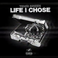 Life I Chose - Single - Tehri Green