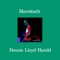 Dennis Lloyd Harold - MErrDeath lyrics