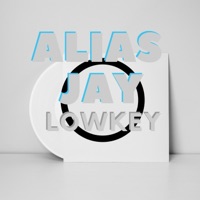 Lowkeyy - Single - Alias Jay