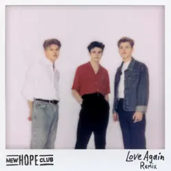 Love Again (PBH & Jack Shizzle Remix) - Single - New Hope Club Love Again (PBH & Jack Shizzle Remix) - Single - New Hope Club