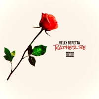Rather Be - Single - Velly Beretta
