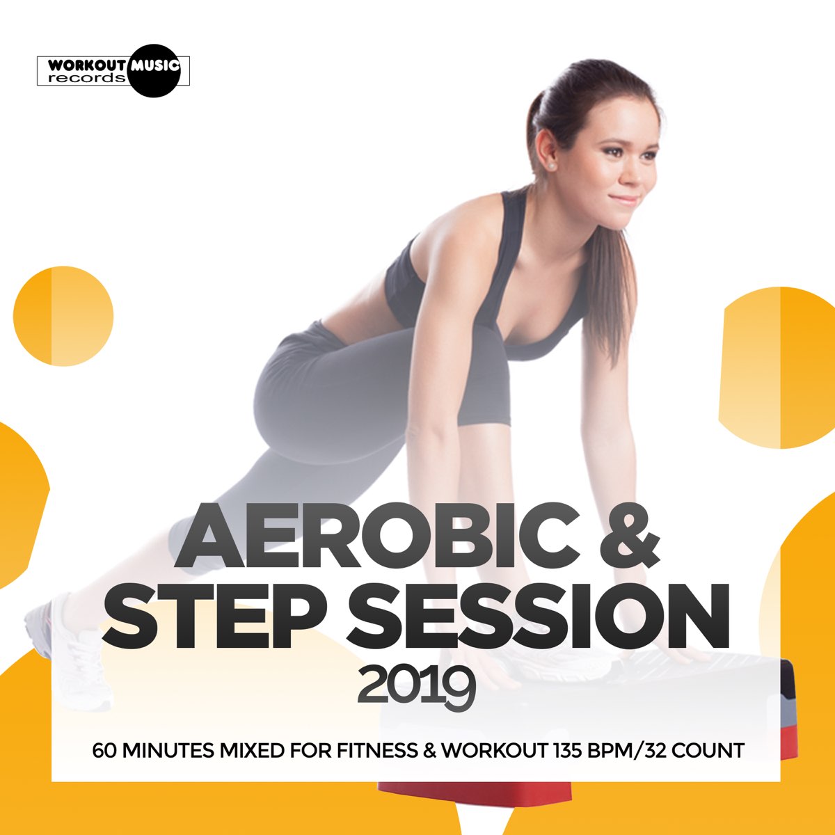 Aerobic & Step Session 2019: 60 Minutes Mixed for Fitness & Workout 135  bpm/32 Count (DJ MIX) by SuperFitness on Apple Music