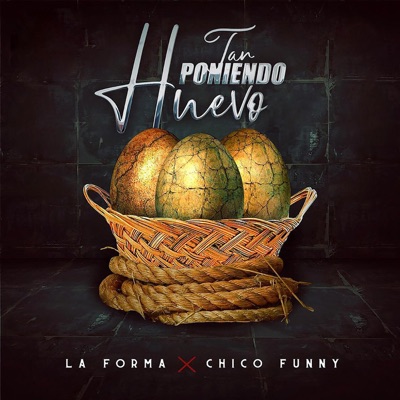 Tan Poniendo Huevo (feat. Chico Funny) - Single