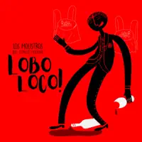 LOBO LOCO — LOS MOUSTROS DEL ESPACIO EXTERIOR