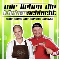 Wir lieben die Küchenschlacht - Single - Pepe Palme & Cornelia Poletto
