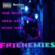 Frienemies feat Heem Haze Beanie Sigel Single