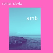 Roman Slavka - Mountain noise
