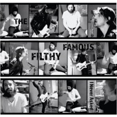 The Filthy Famous - I Never Asked