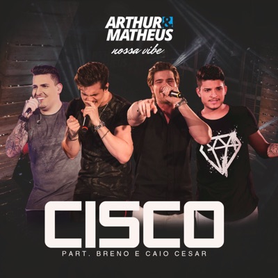 Cisco (feat. Breno & Caio César) - Single