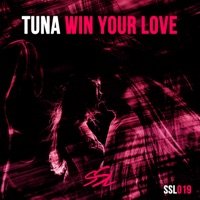 Win Your Love - Single - Tuna