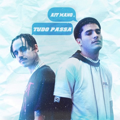 Aff Mano, Tudo Passa (feat. Maik) - Single