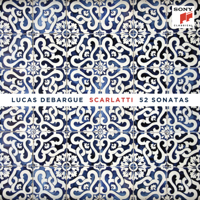 Lucas Debargue - Scarlatti: 52 Sonatas artwork