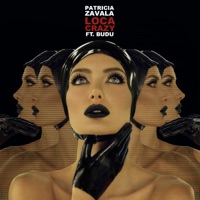 Loca Crazy (feat. BUDU) - Single - Patricia Zavala