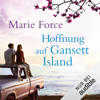 Hoffnung auf Gansett Island: Die McCarthys 3 - Marie Force