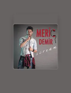 Listen to Meriç Demir, watch music videos, read bio, see tour dates & more!