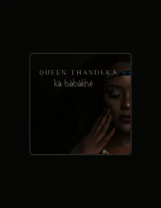 Queen Thandekaを聴いたり、ミュージックビデオを鑑賞したり、経歴やツアー日程などを確認したりしましょう！