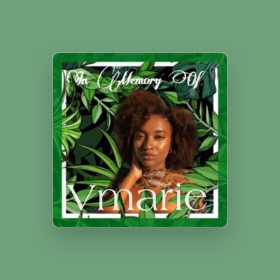 Listen to Vmarie, watch music videos, read bio, see tour dates & more!