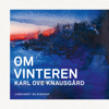 Om vinteren - Karl Ove Knausgård