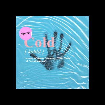 Cold (feat. Nikki Hayes & Lenstrumental) - Single