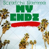 My Endz (feat. Young Fra$$ Babyy) - Single - Scratchii Bamma
