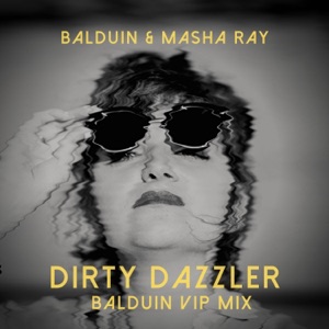 Dirty Dazzler (Balduin VIP Mix) - Single