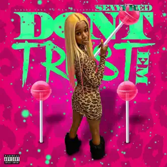 Don't Trust 'em - Single by Sexyy Red album reviews, ratings, credits