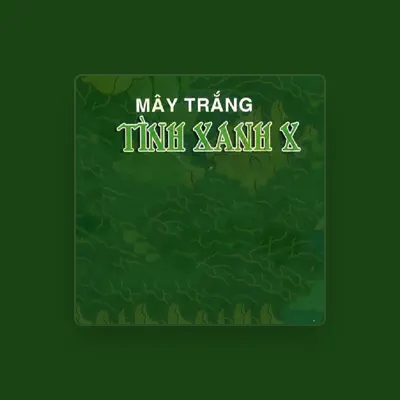 Listen to Nhóm Mây Trắng, watch music videos, read bio, see tour dates & more!