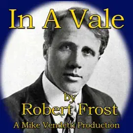 In a Vale (Unabridged Selection)