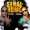 Señal De Humo - El Chima En La Casa & Quimico Ultra Mega lyrics