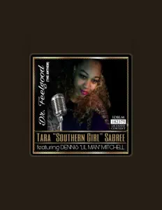 Tara Southern Girl Sabreeを聴いたり、ミュージックビデオを鑑賞したり、経歴やツアー日程などを確認したりしましょう！
