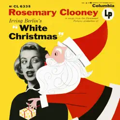 Irving Berlin's "White Christmas" - Rosemary Clooney