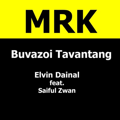 Elvin Dainal - Buvazoi Tavantang (feat. Saiful Zwan)