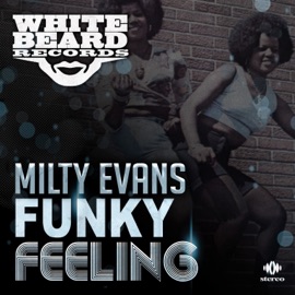 Funky Feeling Milty Evans