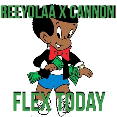 Flex Today (feat. Cannon) - Single