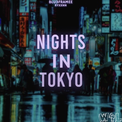 Nights In Tokyo (feat. Ryxxnn) - Single
