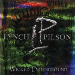 Wicked Underground - George Lynch Wicked Underground - George Lynch