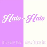 Mista Cookie Jar - Halo-Halo (feat. Little Miss Ann)
