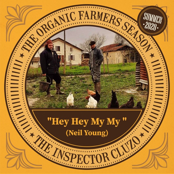 Hey Hey My My : Neil Young Cover - Single - The Inspector Cluzo