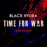 Time for War - Single - Easy McCoy & Black Hydra