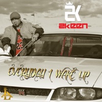 Everyday I Wake Up - Single - 2keen