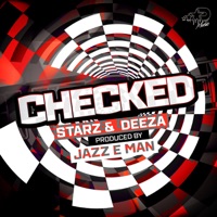Checked - Single - Starz & Deeza & Jazz E Man