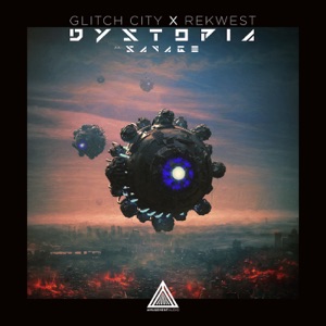 Dystopia / Savage (feat. Rekwest) - Single