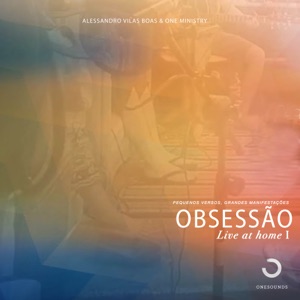 Obsessão: Live At Home I (Live)